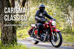 Teste Royal Enfield Classic 350 - Carisma Clássico