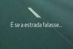 Campanha de prevenção – E se a estrada falasse…. - Com a colaboração dos parceiros da ANSR