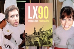 LX90, a Lisboa em que Tudo Era Possível, de Joana Stichini Vilela e Pedro Fernandes, nas livrarias