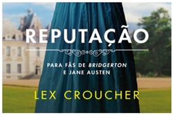 Novidade: "Reputação" de Lex Croucher