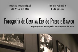 Exposição do Arquivo RTP “Fotografia de Cena na Era do Preto e Branco" em Vila de Rei