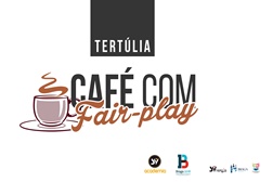 Café com Fair-Play - Formação Contínua de Treinadores na Componente Geral em Braga