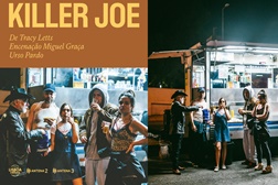 Estreia de Killer Joe no Teatro São Luiz - De 14 a 22 de Junho