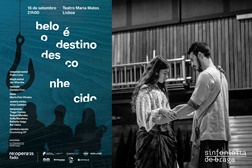 Re:Opera – Belo é o Destino Desconhecido - Opera da Sinfonietta de Braga ruma a Lisboa - Dia 16 setembro no Teatro Maria Matos