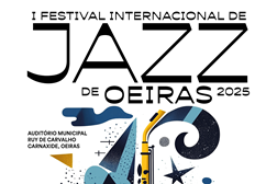 1º Festival Internacional de Jazz de Oeiras arranca em Fevereiro  - Dias 7 e 8 FEV e 14 e 15 FEV - Auditório Municipal Ruy de Carvalho, Carnaxide
