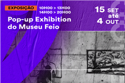 The Hood acolhe Pop-up Exhibition do Museu Feio