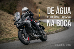 Teste Morbidelli T1002VX - Água na Boca