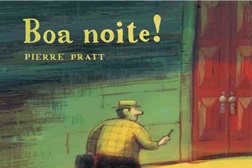 Lançamento do livro "Boa Noite!" de Pierre Pratt