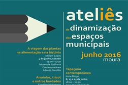 Ateliês de dinamização de espaços municipais em Moura