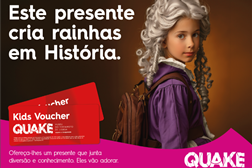 Quake sugere Voucher Kids para um Dia Mundial da Criança memorável - Os mais novos tornam-se Mestres em Ciências ou Reis e Rainhas em História
