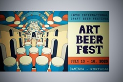 ARTBEERFEST: Festival de Cerveja Artesanal celebra 10 anos em Caminha  - Entre 13 a 17 de julho são mais de 50 cervejeiros: 25 portugueses e 25 estrangeiros