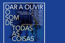Festival DAR A OUVIR apresenta datas para a sua 8ª edição - De 18 de julho a 1 de setembro no Convento São Francisco e no Salão Brazil 