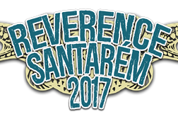Reverence Festival Santarém 2017