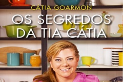 Lançamento do livro "Os Segredos da Tia Cátia" de Cátia Goarmon