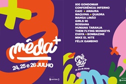 Festival Mêda+ anuncia primeiros nomes para a edição de 2025 - De 24 a 26 de Julho