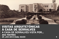 Visitas arquitectónicas à Casa de Serralves - A Casa de Serralves vista por... Ana Tostões