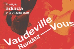 Festival Internacional Vaudeville  Rendez-Vous adiado para 2021
