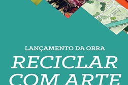  Lançamento do Livro “Reciclar com Arte” na Biblioteca Municipal do Barreiro