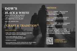 “Black & White Photography Competition” da Dow´s regressa sob o mote “Crafts & Tradition” -  Inscrições abertas até 2 de janeiro de 2026