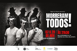 Comédia de improviso “Morreram Todos!” leva mistério, crime e gargalhadas ao Centro Cultural Malaposta - O espetáculo convida o público a assumir o papel de investigador numa história onde ninguém conhece o desfecho