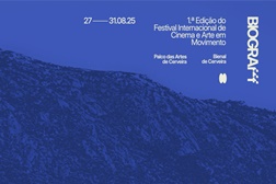 A chegar a 1ª edição do BIOGRAF - Festival Internacional de Cinema e Artes em Movimento  - Entre 27 e 31 de Agosto em Vila Nova de Cerveira