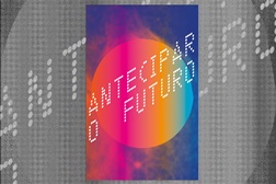 Ana Baptista e Ana Mula são as vencedoras da 2ª edição do projeto Antecipar o Futuro - Programa de residências artísticas desenvolvido pelo Teatro Nacional D. Maria II, a NTT DATA e O Espaço do Tempo