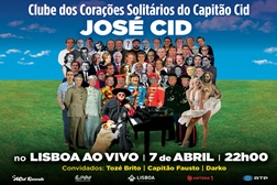 José Cid apresenta Clube dos Corações Solitários do Capitão Cid 