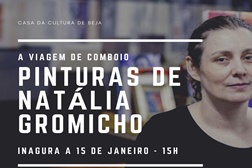 Casa da Cultura de Beja inaugura exposição “A viagem de comboio – pinturas de Natália Gromicho”