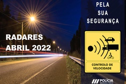 Radares PSP Localizações em Abril 2022 - Por data, distrito e localização