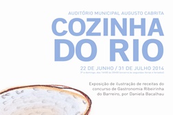 Exposição “Cozinha do Rio”, Inauguração a 22 de junho