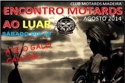 Encontro Motards ao Luar do Club Motards da Madeira