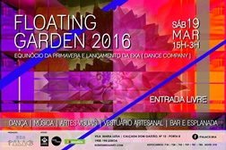 Floating Garden 2016 - Equinócio da Primavera e Lançamento da EKA [Dance Company]