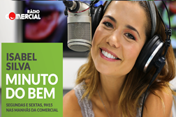 “Minuto do Bem”: A nova rubrica da Rádio Comercial com Isabel Silva