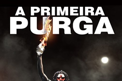 Antestreia exclusiva de "A Primeira Purga" nos Cinemas NOS Colombo - O 4.º filme da aclamada saga de terror tem estreia inédita em Portugal nos canais TVCine