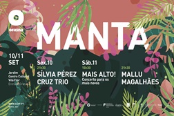 Manta regressa ao relvado do Centro Cultural Vila Flor - Guimarães - Espetáculos de Sílvia Pérez Cruz Trio, Mallu Magalhães e concerto para os mais novos