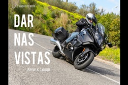 Video do Teste BMW K 1600 B - Dar nas vistas