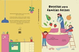 “Receitas para Famílias Felizes”: um novo livro sobre cozinhar, cuidar e estar em família