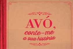 Novidade Livros: "Avó, Conte-me a sua História"