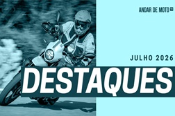 Os destaques do mês de julho de 2026