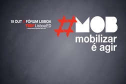 TEDxLisboaED regressa a Lisboa para debater a Educação - “Mobilizar é Agir” a  18 de Outubro no Fórum Lisboa