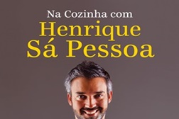 Na Cozinha com Henrique Sá Pessoa