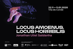 Exposição "Locus Amoenus, Locus Horribilis”, de Jonathan Uliel Saldanha, na Solar - Gleria de Arte Cinemática - Vila do Conde