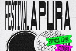 Festival Apura 2025 – Encontro artístico a chegar a Coimbra - Dias 25, 26 e 27 de Setembro