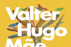 "Contra mim" - O novo livro de Valter Hugo Mãe 