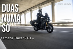 Teste Yamaha Tracer 9 GT + - Duas numa só
