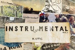 K.Otic apresenta "Instrução Mental Vol.1"