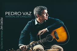 Pedro Vaz lança álbum “Manual de Canções”
