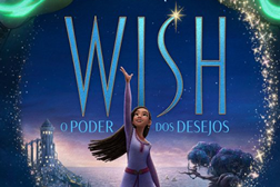 Wish: O Poder Dos Desejos (2023) - 23 de Novembro de 2023