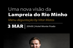 Chef Vitor Matos apresenta Menu de Degustação de Lampreia em Melgaço