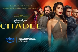 Prime Video revela data de estreia e trailer oficial da segunda temporada de Citadel - Nova Equipa. Nova Missão que estreia a 6 de maio